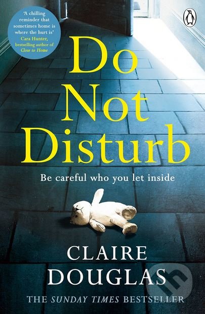 Kniha: Do Not Disturb (Claire Douglas). Penguin Books, 2018 Kniha: Do Not Disturb (Claire Douglas). Penguin Books, 2018