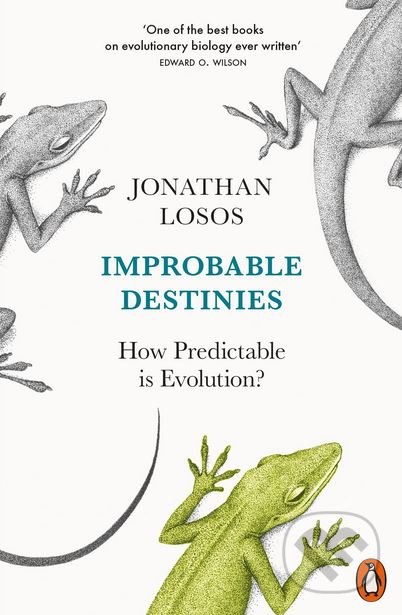Kniha: Improbable Destinies (Jonathan Losos). Penguin Books, 2018 Kniha: Improbable Destinies (Jonathan Losos). Penguin Books, 2018