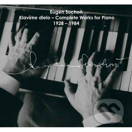 Hudební CD: Eugen Suchoň: Complete Works for Piano 1928 – 1984 (Hudobné albumy). Hudobné albumy, 2018 Hudební CD: Eugen Suchoň: Complete Works for Piano 1928 – 1984 (Hudobné albumy). Hudobné albumy, 2018