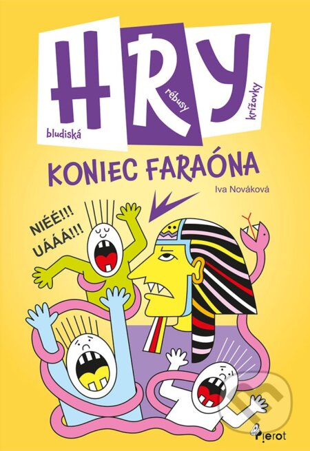 Kniha: Koniec faraóna (Iva Nováková). Pierot, 2025 Kniha: Koniec faraóna (Iva Nováková). Pierot, 2025