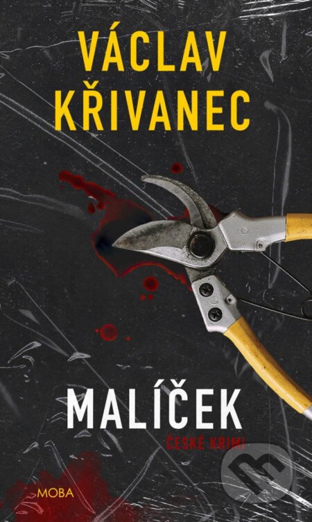 Kniha: Malíček (Václav Křivanec). Moba, 2025 Kniha: Malíček (Václav Křivanec). Moba, 2025