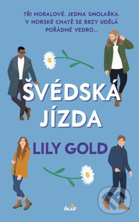 Kniha: Švédská jízda (Lily Gold). Ikar CZ, 2026 Kniha: Švédská jízda (Lily Gold). Ikar CZ, 2026