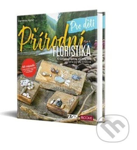 Kniha: Přírodní floristika - Pro děti (Dorothea Hamm). Profi Press, 2025 Kniha: Přírodní floristika - Pro děti (Dorothea Hamm). Profi Press, 2025
