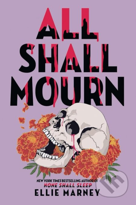 Kniha: All Shall Mourn (Ellie Marney). Black Hand, 2025 Kniha: All Shall Mourn (Ellie Marney). Black Hand, 2025