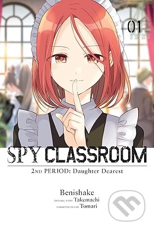 Kniha: Spy Classroom 2nd Period: Daughter Dearest, Vol. 1 (manga) (Benishake, Nathaniel Hiroshi a Takemachi Takemachi). Yen Press, 2025 Kniha: Spy Classroom 2nd Period: Daughter Dearest, Vol. 1 (manga) (Benishake, Nathaniel Hiroshi a Takemachi Takemachi). Yen Press, 2025