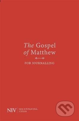 Kniha: NIV Gospel of Matthew for Journalling (Various). John Murray, 2020 Kniha: NIV Gospel of Matthew for Journalling (Various). John Murray, 2020