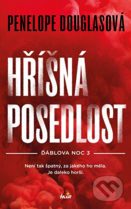 Kniha: Hříšná posedlost (Penelope Douglas). Ikar CZ, 2026 Kniha: Hříšná posedlost (Penelope Douglas). Ikar CZ, 2026