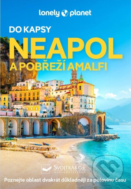 Kniha: Neapol a pobřeží Amalfi do kapsy (Svojtka&Co.). Svojtka&Co., 2025 Kniha: Neapol a pobřeží Amalfi do kapsy (Svojtka&Co.). Svojtka&Co., 2025