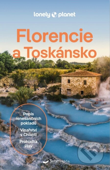 Kniha: Florencie a Toskánsko (Svojtka&Co.). Svojtka&Co., 2025 Kniha: Florencie a Toskánsko (Svojtka&Co.). Svojtka&Co., 2025