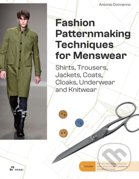 Kniha: Fashion Patternmaking Techniques For Menswear (Antonio Donnanno). , 2025 Kniha: Fashion Patternmaking Techniques For Menswear (Antonio Donnanno). , 2025