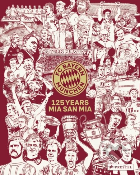 Kniha: FC Bayern Munich (Christian Eichler). Prestel, 2025 Kniha: FC Bayern Munich (Christian Eichler). Prestel, 2025