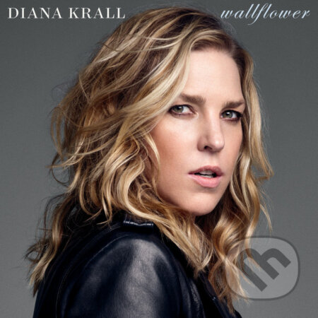 Hudobné CD: Diana Krall: Wallflower LP (Universal Music). Universal Music, 2015 Hudobné CD: Diana Krall: Wallflower LP (Universal Music). Universal Music, 2015