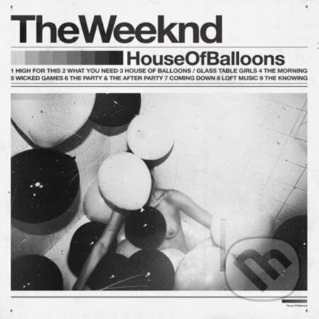 Hudební CD: The Weeknd: House of Balloons (Universal Music). Universal Music, 2015 Hudební CD: The Weeknd: House of Balloons (Universal Music). Universal Music, 2015