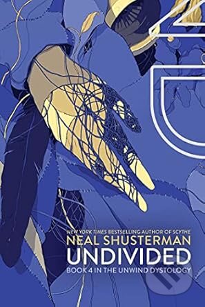 Kniha: Undivided (Neal Shusterman). Simon & Schuster, 2015 Kniha: Undivided (Neal Shusterman). Simon & Schuster, 2015