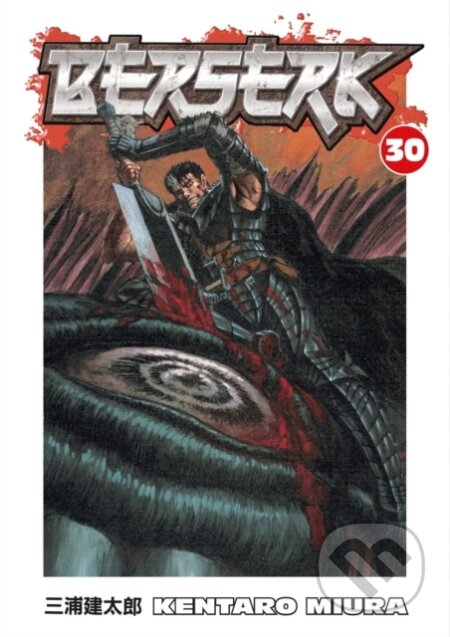 Kniha: Berserk Volume 30 (Kentaro Miura). Dark Horse, 2009 Kniha: Berserk Volume 30 (Kentaro Miura). Dark Horse, 2009