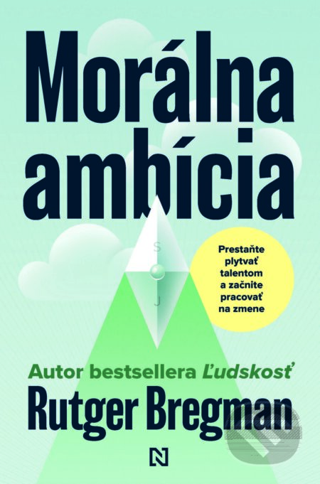 E-kniha: Morálna ambícia (Rutger Bregman). N Press, 2025 E-kniha: Morálna ambícia (Rutger Bregman). N Press, 2025