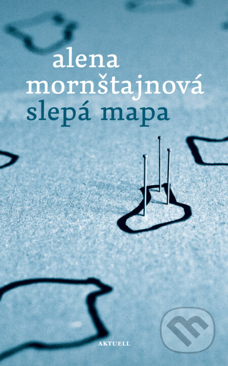 Kniha: Slepá mapa (slovenský jazyk) (Alena Mornštajnová). Aktuell, 2025 Kniha: Slepá mapa (slovenský jazyk) (Alena Mornštajnová). Aktuell, 2025