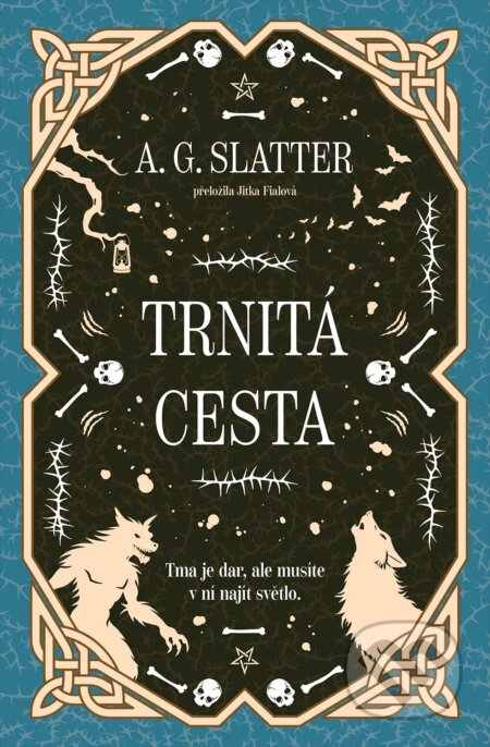 Kniha: Trnitá cesta (A.G. Slatter). Fobos, 2025 Kniha: Trnitá cesta (A.G. Slatter). Fobos, 2025