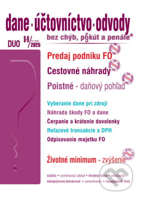 Kniha: Dane, účtovníctvo, odvody bez chýb, pokút a penále č. 8-9 / 2025 - Cestovné náhrady – zvýšenie (Poradca s.r.o.). Poradca s.r.o., 2025 Kniha: Dane, účtovníctvo, odvody bez chýb, pokút a penále č. 8-9 / 2025 - Cestovné náhrady – zvýšenie (Poradca s.r.o.). Poradca s.r.o., 2025