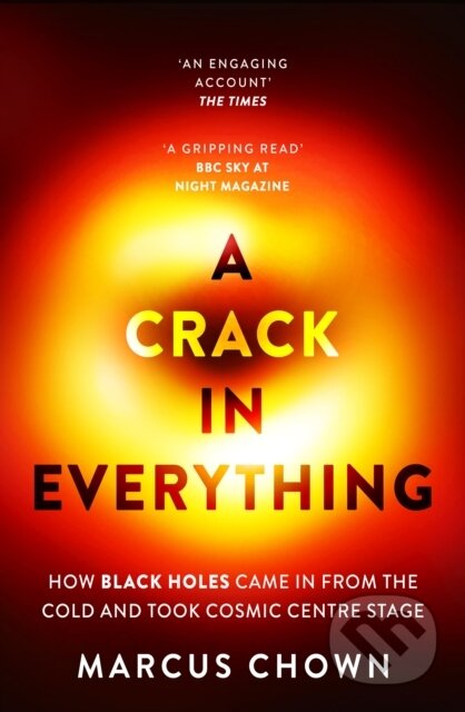 Kniha: A Crack in Everything (Marcus Chown). Bloomsbury, 2025 Kniha: A Crack in Everything (Marcus Chown). Bloomsbury, 2025