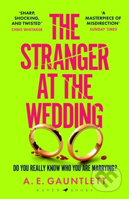 Kniha: The Stranger at the Wedding (A. E. Gauntlett). Bloomsbury, 2025 Kniha: The Stranger at the Wedding (A. E. Gauntlett). Bloomsbury, 2025