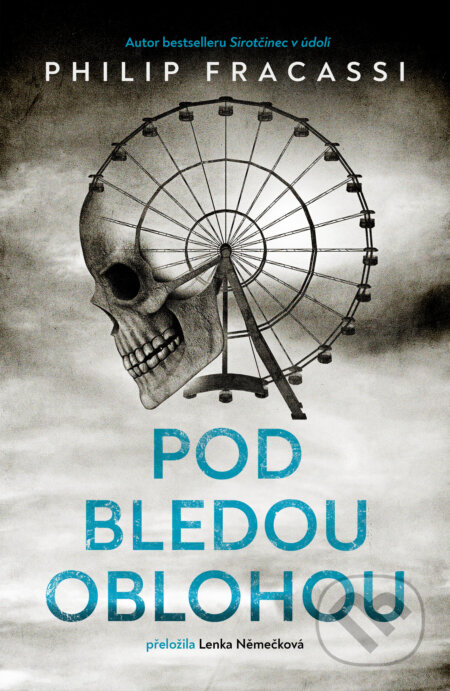 Kniha: Pod bledou oblohou (Philip Fracassi). Fobos, 2025 Kniha: Pod bledou oblohou (Philip Fracassi). Fobos, 2025