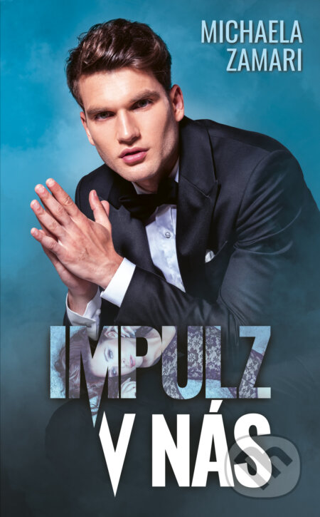 E-kniha: Impulz v nás (Michaela Zamari). Michaela Zamari E-kniha: Impulz v nás (Michaela Zamari). Michaela Zamari