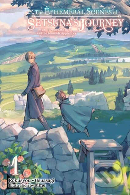 Kniha: The Ephemeral Scenes of Setsuna's Journey, Vol. 1 (light novel) (Andria McKnight a Rokusyou • Usuasagi). Yen Press, 2023 Kniha: The Ephemeral Scenes of Setsuna's Journey, Vol. 1 (light novel) (Andria McKnight a Rokusyou • Usuasagi). Yen Press, 2023