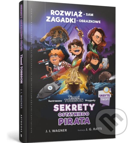 Kniha: Timmi Tobbson. Sekrety ostatniego pirata (J. I. Wagner a B. Vitale). Artbooks UA, 2025 Kniha: Timmi Tobbson. Sekrety ostatniego pirata (J. I. Wagner a B. Vitale). Artbooks UA, 2025