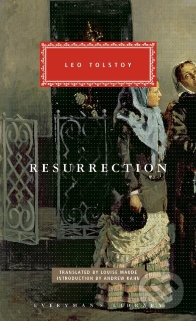 Kniha: Resurrection (Leo Tolstoy). Everyman, 2025 Kniha: Resurrection (Leo Tolstoy). Everyman, 2025
