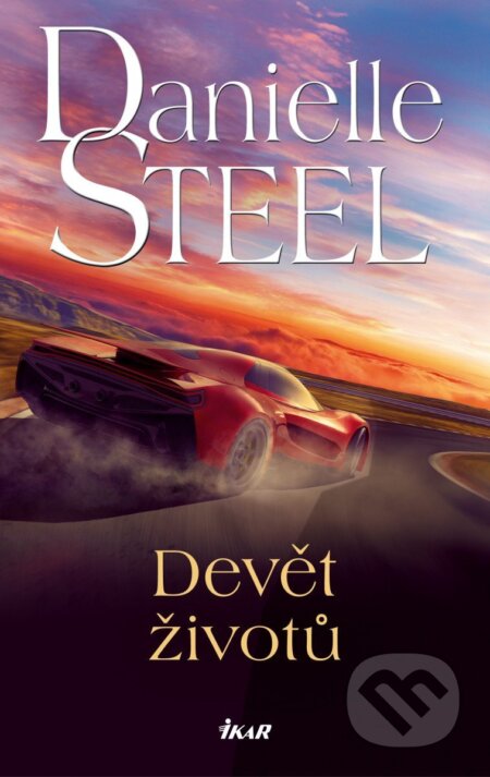 Kniha: Devět životů (Danielle Steel). Ikar CZ, 2025 Kniha: Devět životů (Danielle Steel). Ikar CZ, 2025