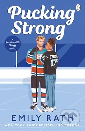 Kniha: Pucking Strong (Emily Rath). Penguin Books, 2025 Kniha: Pucking Strong (Emily Rath). Penguin Books, 2025