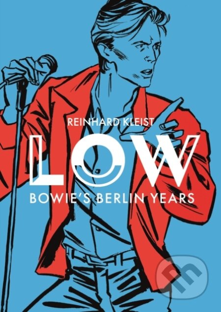 Kniha: LOW (Reinhard Kleist). SelfMadeHero, 2025 Kniha: LOW (Reinhard Kleist). SelfMadeHero, 2025