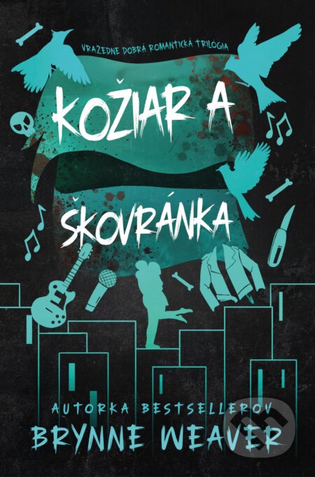 Kniha: Kožiar a Škovránka (Brynne Weaver). Zelený kocúr, 2025 Kniha: Kožiar a Škovránka (Brynne Weaver). Zelený kocúr, 2025