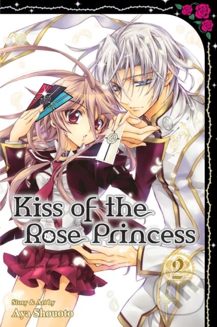 Kniha: Kiss of the Rose Princess, Vol. 2 (Aya Shouoto). Viz Media, 2015 Kniha: Kiss of the Rose Princess, Vol. 2 (Aya Shouoto). Viz Media, 2015