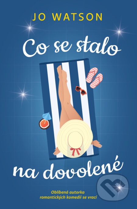 Kniha: Co se stalo na dovolené (Jo Watson). Red, 2025 Kniha: Co se stalo na dovolené (Jo Watson). Red, 2025