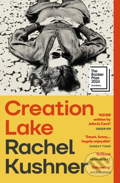 Kniha: Creation Lake (Rachel Kushner). Vintage, 2025 Kniha: Creation Lake (Rachel Kushner). Vintage, 2025