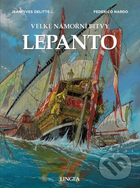 Kniha: Lepanto (Jean-Yves Delitte). Comics centrum, 2025 Kniha: Lepanto (Jean-Yves Delitte). Comics centrum, 2025