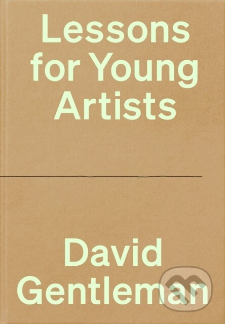 Kniha: Lessons for Young Artists (David Gentleman). Penguin Books, 2025 Kniha: Lessons for Young Artists (David Gentleman). Penguin Books, 2025