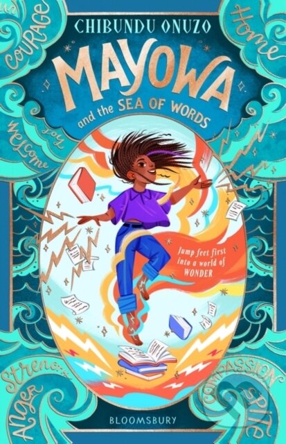 Kniha: Mayowa and the Sea of Words (Chibundu Onuzo). Bloomsbury, 2025 Kniha: Mayowa and the Sea of Words (Chibundu Onuzo). Bloomsbury, 2025