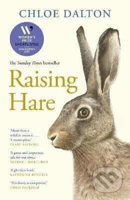 Kniha: Raising Hare (Chloe Dalton). Canongate Books, 2025 Kniha: Raising Hare (Chloe Dalton). Canongate Books, 2025