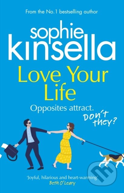 Kniha: Love Your Life (Sophie Kinsella). Transworld, 2021 Kniha: Love Your Life (Sophie Kinsella). Transworld, 2021