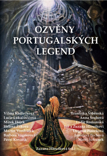 Kniha: Ozvěny portugalských legend (Lucie Lukačovičová, Martin Vondráček a Vilma Kadlečková). Fortna, 2025 Kniha: Ozvěny portugalských legend (Lucie Lukačovičová, Martin Vondráček a Vilma Kadlečková). Fortna, 2025