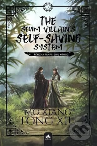 Kniha: The Scum Villain's Self-Saving System 3 (Mo Xiang Tong Xiu). MXM BOOKMARK, 2025 Kniha: The Scum Villain's Self-Saving System 3 (Mo Xiang Tong Xiu). MXM BOOKMARK, 2025