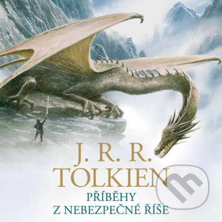 Audiokniha: Příběhy z nebezpečné říše (John Ronald Reuel Tolkien). Tympanum, 2025 Audiokniha: Příběhy z nebezpečné říše (John Ronald Reuel Tolkien). Tympanum, 2025