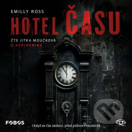 Audiokniha: Hotel času (Emilly Ross). Kanopa, 2025 Audiokniha: Hotel času (Emilly Ross). Kanopa, 2025