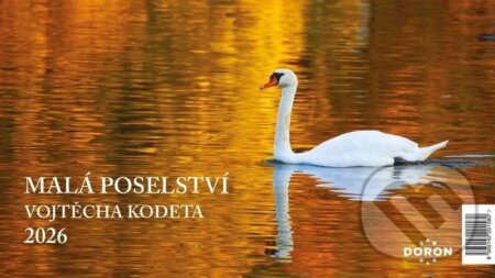 Kalendář stolní 2026 - Malá poselství Vojtěch Kodeta (Vojtěch Kodet). Doron, 2025 Kalendář stolní 2026 - Malá poselství Vojtěch Kodeta (Vojtěch Kodet). Doron, 2025