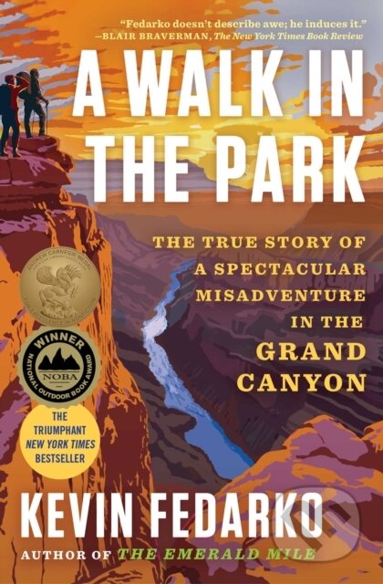 Kniha: A Walk in the Park (Kevin Fedarko). Simon & Schuster, 2026 Kniha: A Walk in the Park (Kevin Fedarko). Simon & Schuster, 2026