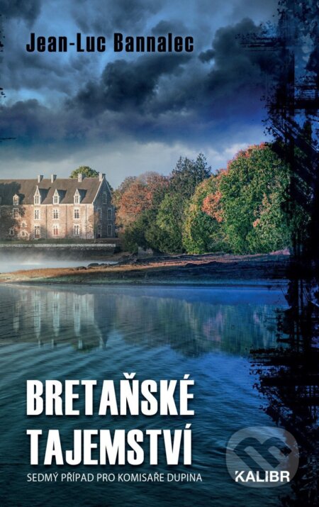 Kniha: Bretaňské tajemství (Jean-Luc Bannalec). Kalibr, 2025 Kniha: Bretaňské tajemství (Jean-Luc Bannalec). Kalibr, 2025