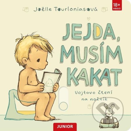 Kniha: Jejda, musím kakat (Joëlle Tourlonias). Junior, 2025 Kniha: Jejda, musím kakat (Joëlle Tourlonias). Junior, 2025
